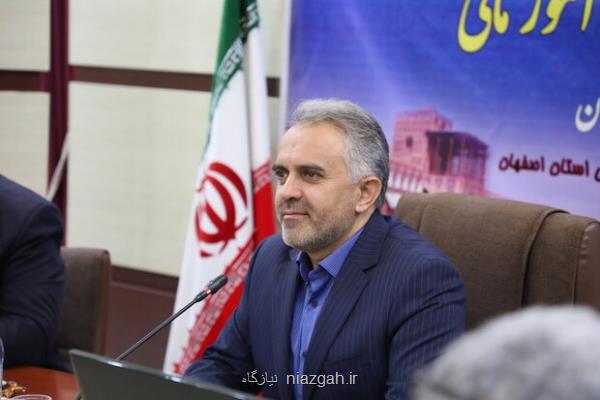 15 هزار میلیارد تومان درآمد وصولی اصفهان طی شش ماهه سال جاری بود